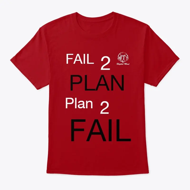 FAIL 2 PLAN = PLAN 2 FAIL